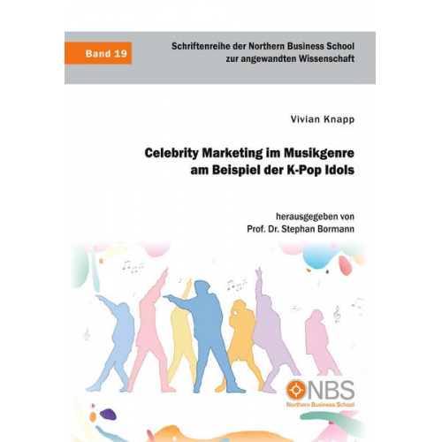 Vivian Knapp & Stephan Bormann - Celebrity Marketing im Musikgenre am Beispiel der K-Pop Idols