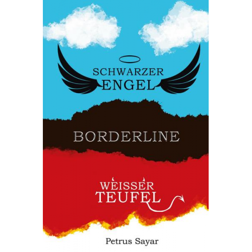 Petrus Sayar - Schwarzer Engel Weißer Teufel - Borderline