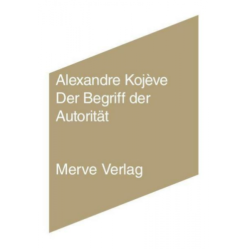 Alexandre Kojève - Der Begriff der Autorität