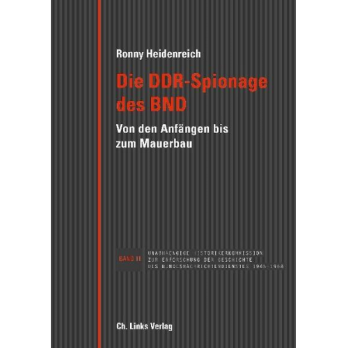 Ronny Heidenreich - Die DDR-Spionage des BND