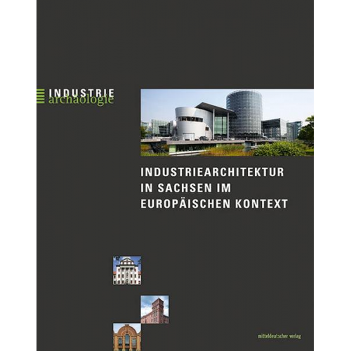 Bernd Sikora - Industriearchitektur in Sachsen im europäischen Kontext