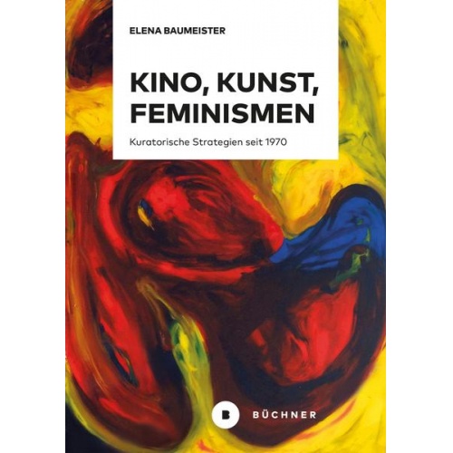 Elena Baumeister - Kino, Kunst, Feminismen