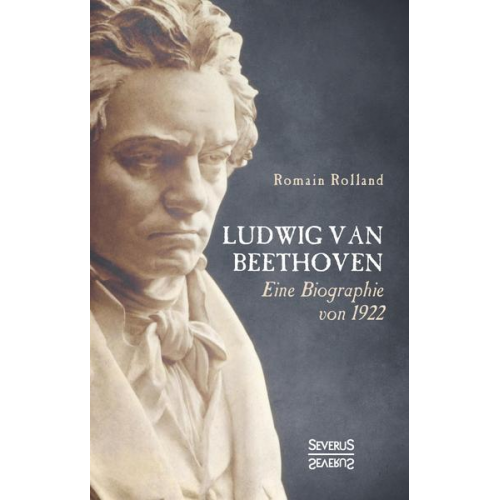 Romain Rolland - Ludwig van Beethoven