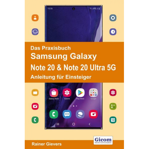 Rainer Gievers - Das Praxisbuch Samsung Galaxy Note 20 & Note 20 Ultra 5G - Anleitung für Einsteiger