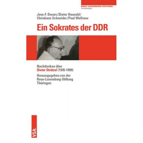 Jens-F. Dwars & Dieter Hausold & Christiane Schneider & Paul Wellsow - Ein Sokrates der DDR