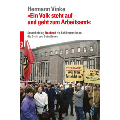 »Ein Volk steht auf – und geht zum Arbeitsamt«