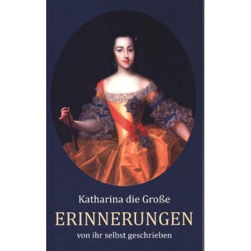 Katharina die Grosse - Erinnerungen