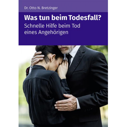 Otto N. Bretzinger - Was tun beim Todesfall?