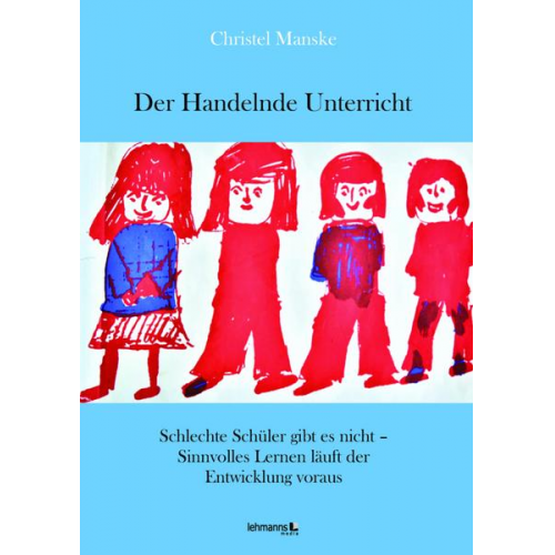 Christel Manske - Der Handelnde Unterricht