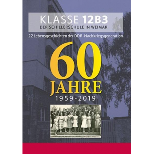 Elisabeth Bolten-Hundt & Jürgen Piquardt & Manfred Werner & Günther Sinke & Christa Büse - Klasse 12B3 der Schillerschule in Weimar