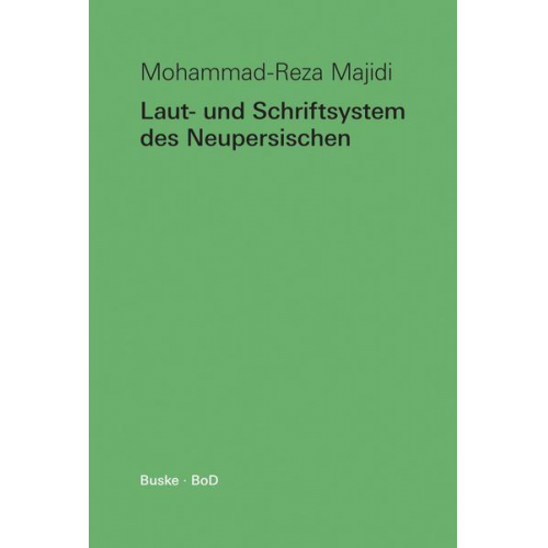 Mohammad-Reza Majidi - Laut- und Schriftsystem des Neupersischen