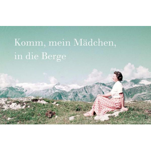 Komm, mein Mädchen, in die Berge (dt./engl.)