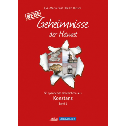 Eva-Maria Bast & Heike Thissen - Konstanz 2; Geheimnisse der Heimat