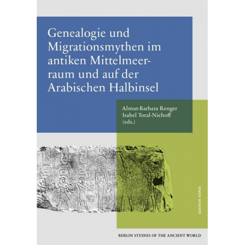 Genealogie und Migrationsmythen im antiken Mittelmeerraum und auf der Arabischen Halbinsel