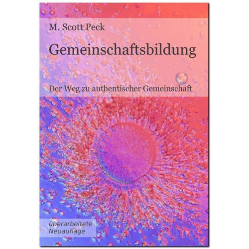 Morgan Scott Peck - Gemeinschaftsbildung