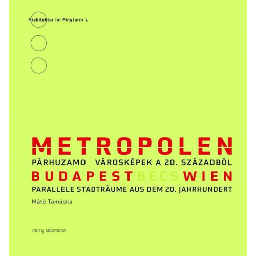 Máte Tamáska - Metropolen Wien - Budapest