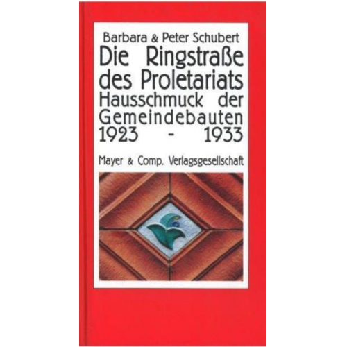 Peter Schuster - Die Ringstraße des Proletariats