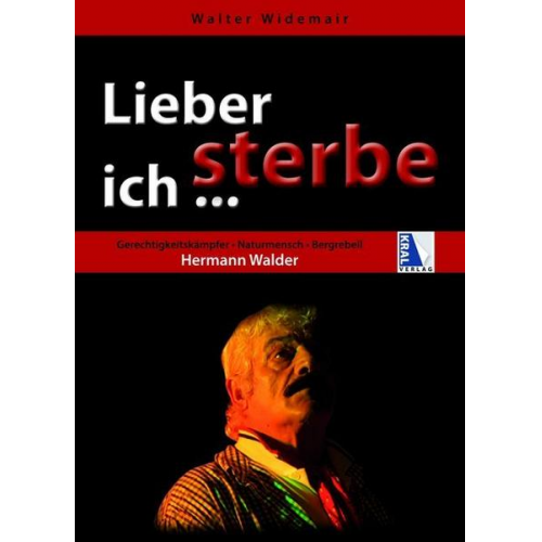 Walter Widemair - Lieber sterbe ich ...