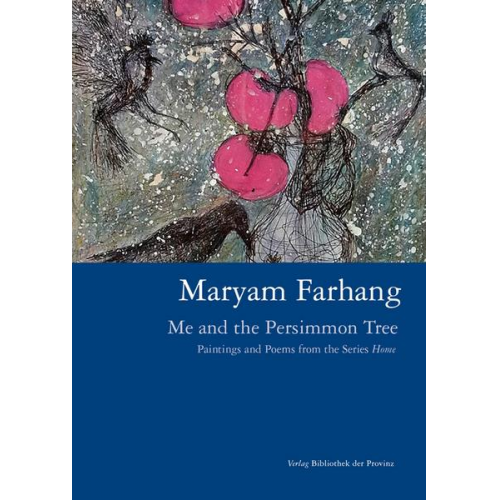 Maryam Farhang – Me and the Persimmon Tree