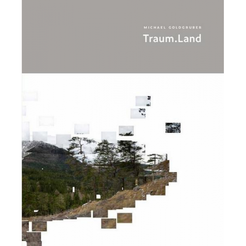 Michael Goldgruber – Traum.Land