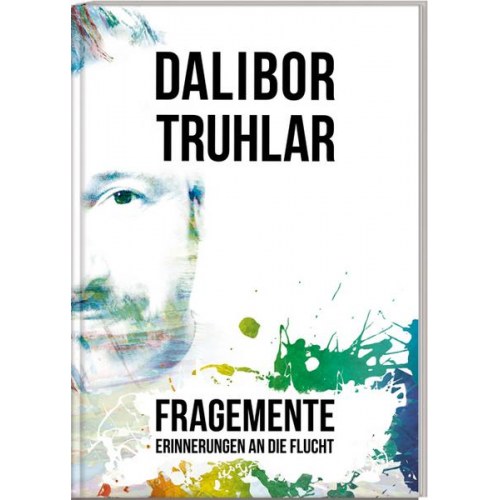 Dalibor Truhlar - Fragemente