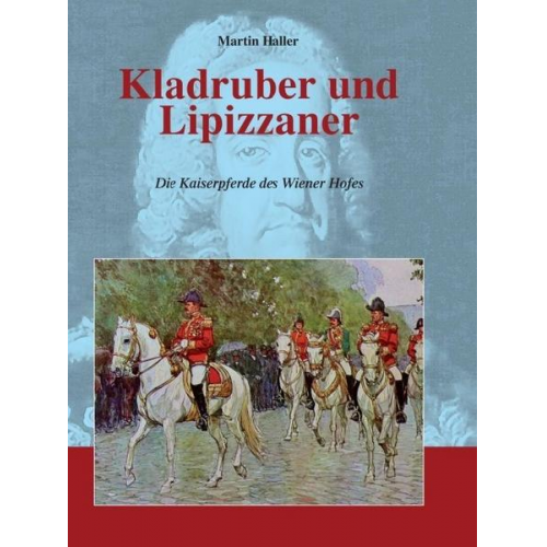 Martin Haller - Kladruber und Lipizzaner