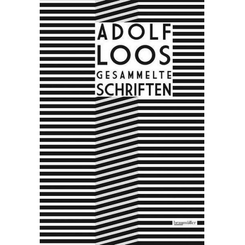 Adolf Loos - Adolf Loos - Gesammelte Schriften