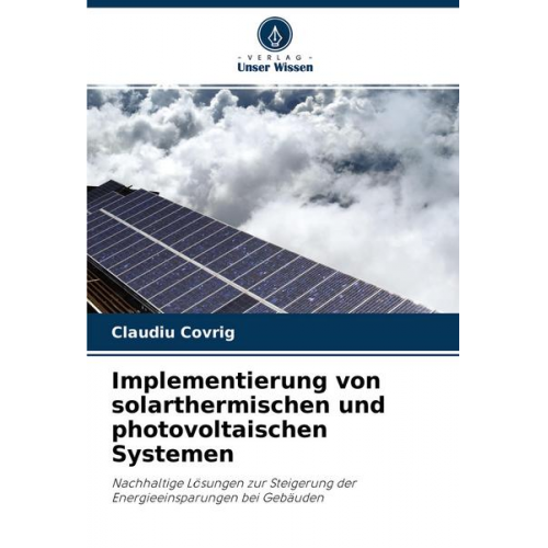 Claudiu Covrig - Implementierung von solarthermischen und photovoltaischen Systemen