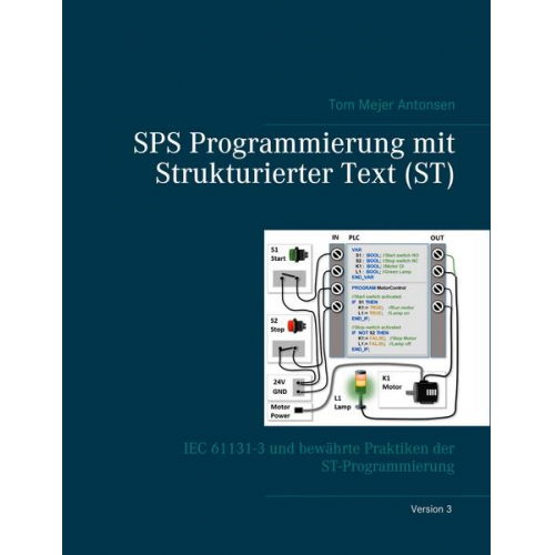 Tom Mejer Antonsen - SPS Programmierung mit Strukturierter Text (ST), V3 RINGBUCH