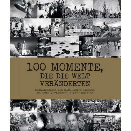 100 Momente, die die Welt veränderten