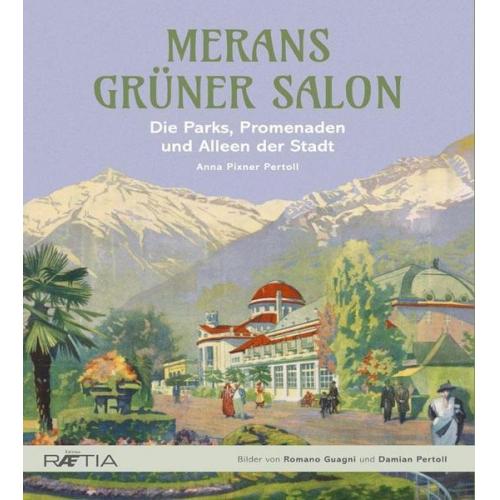 Anna Pixner Pertoll - Merans grüner Salon