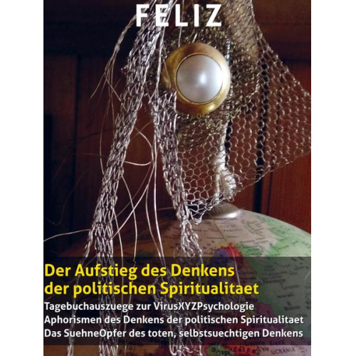 O. Feliz - Der Aufstieg des Denkens der politischen Spiritualitaet