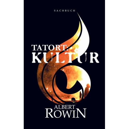 Albert Rowin - Tatort: Kultur