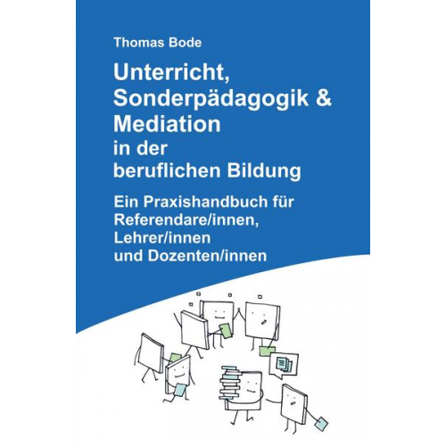 Thomas Bode - Unterricht, Sonderpädagogik & Mediation in der beruflichen Bildung