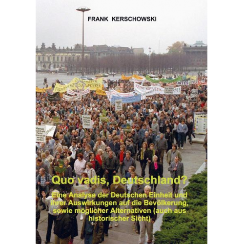 Frank Kerschowski - Quo vadis, Deutschland?