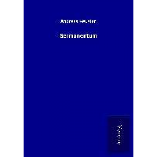 Andreas Heusler - Germanentum