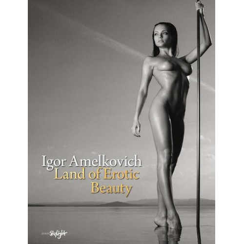 Igor Amelkovich - Land of the Erotic Beauty