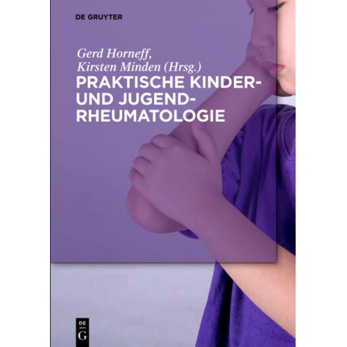 Praktische Kinder- und Jugendrheumatologie