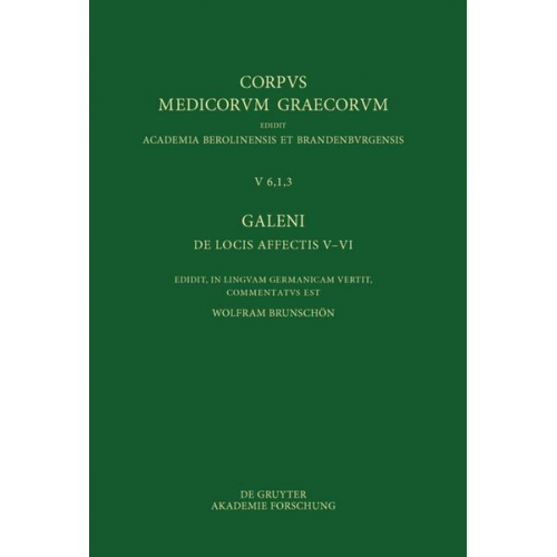 Galeni De locis affectis V–VI / Galen – Über das Erkennen erkrankter Körperteile V–VI