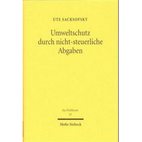 Ute Sacksofsky - Umweltschutz durch nicht-steuerliche Abgaben