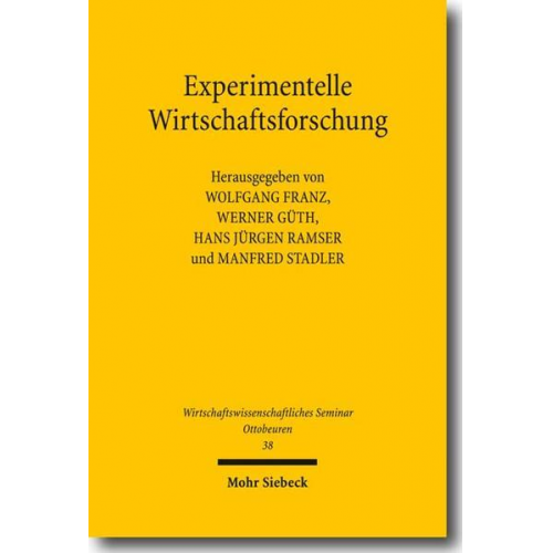 Wolfgang Franz & Werner Güth & Hans J. Ramser - Experimentelle Wirtschaftsforschung