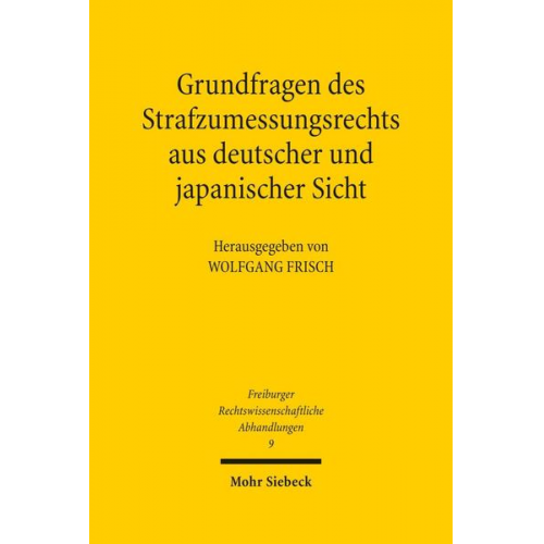 Grundfragen des Strafzumessungsrechts aus deutscher und japanischer Sicht