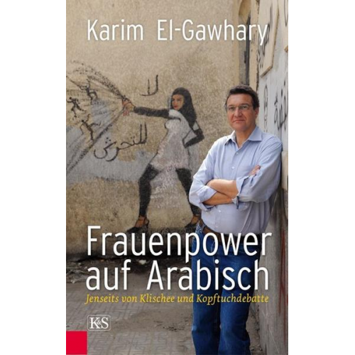 Karim El-Gawhary - Frauenpower auf Arabisch