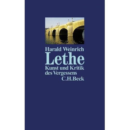 Harald Weinrich - Lethe - Kunst und Kritik des Vergessens