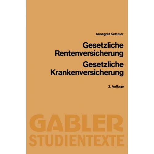 Annegret Ketteler - Gesetzliche Rentenversicherung, Gesetzliche Krankenversicherung