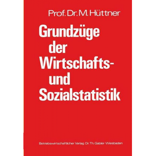 Manfred Hüttner - Grundzüge der Wirtschafts- und Sozialstatistik