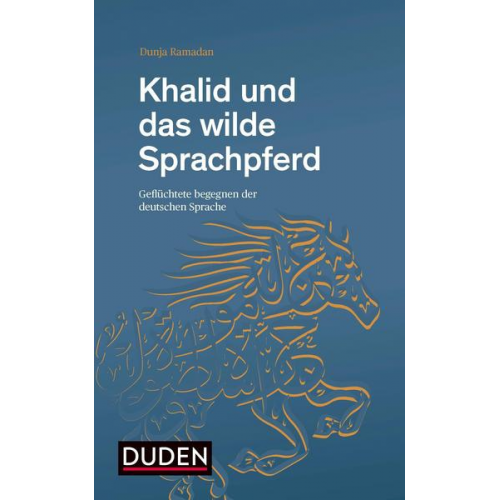 Dunja Ramadan - Khalid und das wilde Sprachpferd