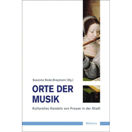 Susanne Rode-Breymann - Orte der Musik