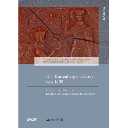 Martin Nodl - Das Kuttenberger Dekret von 1409