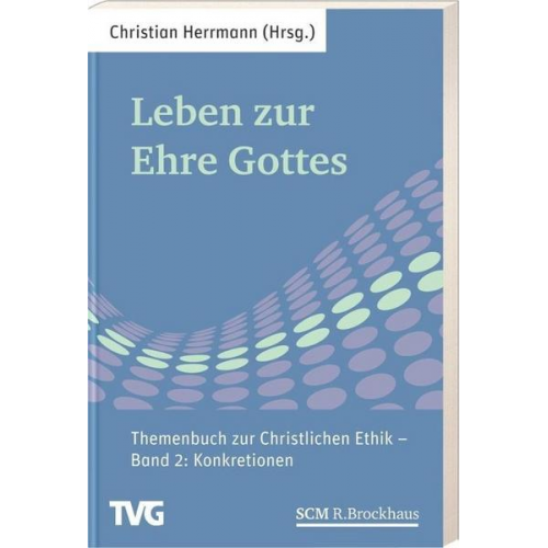 Leben zur Ehre Gottes - Band 2